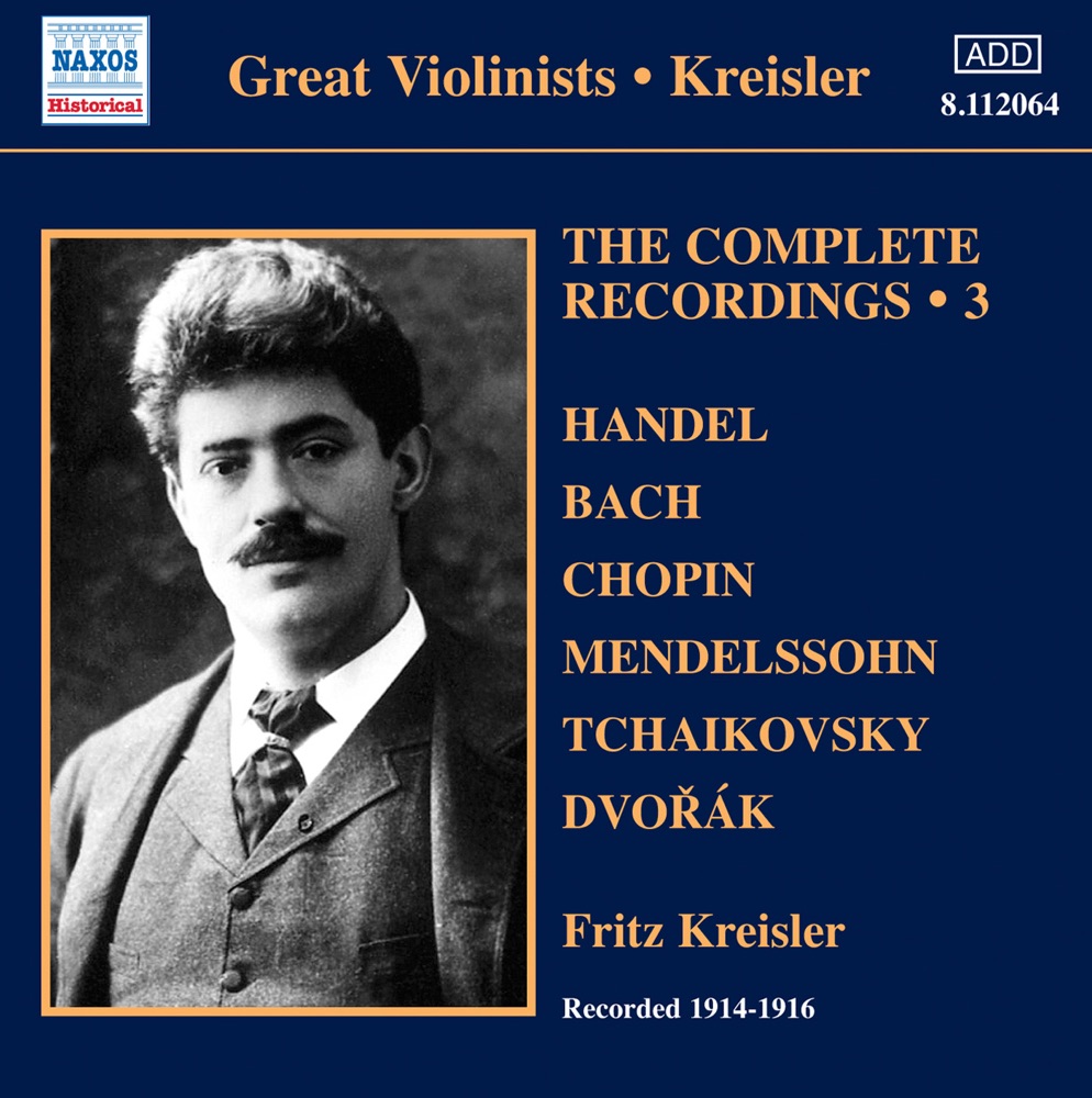 Обложка альбома «Kreisler: The Complete Recordings, Vol. 3 (1914-1916)» — Fritz Kreisler, Carl Lamson, Vincent O'Brien, Howard Rattay, Efrem Zimbalist, Walter B. Rogers, Rosario Bourdon, Pasquale Bianculli, J. Fruncillo, Geraldine Farrar & Studio Orchestra