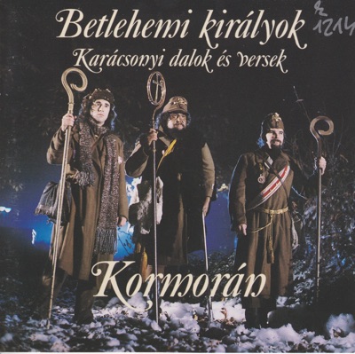 Kormorán: Betlehemi királyok - Karácsonyi dalok és versek
