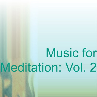 Music for Meditation: Vol. 2
