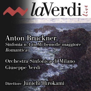 Bruckner: Symphony No. 4 "Romantic"