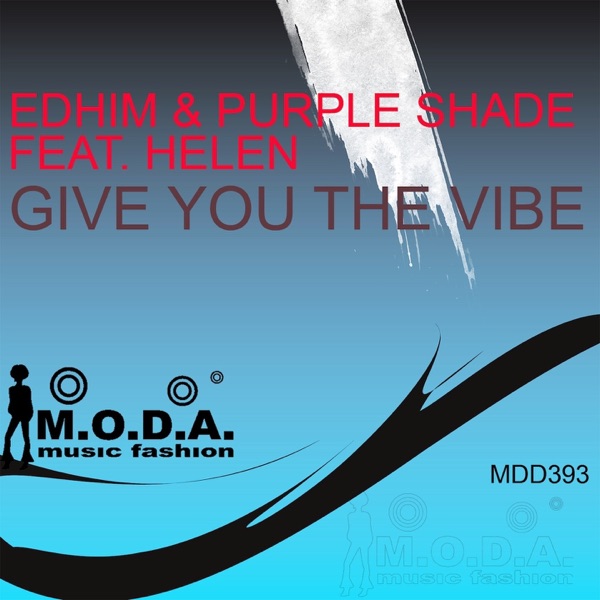 Give You the Vibe (feat. Helen) - Single