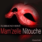 Hervé: Mam'zelle Nitouche (Querschnitt) - EP