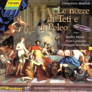 Rossini: Le Nozze Di Teti E Di Peleo