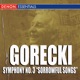 Gorecki Symphony No 3 Sorrowful Songs