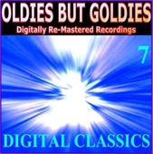 Oldies But Goldies (Digital Classics 7 Digitally Re-Mastered Recordings)