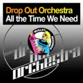 All the Time We Need (Radio Edit)