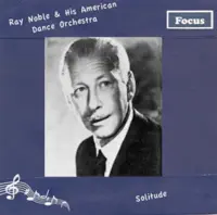 Medley - According To The Way I Love You - A Fountain In Havana — Ray Noble and His American Dance Orchestra