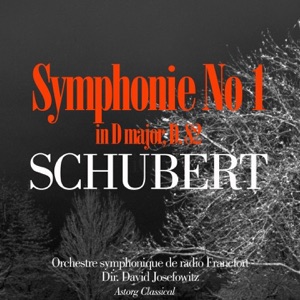 Schubert : Symphony No. 1 in D major, D. 82 - EP