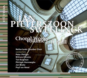 Sweelinck: Choral Works, Vol. I, II & III