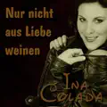 Nur Nicht Aus Liebe Weinen