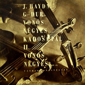 G-dur vonósnégyes Op. 77 No. 1 - II. vonósnégyes Op. 25 (Hungaroton Classics)