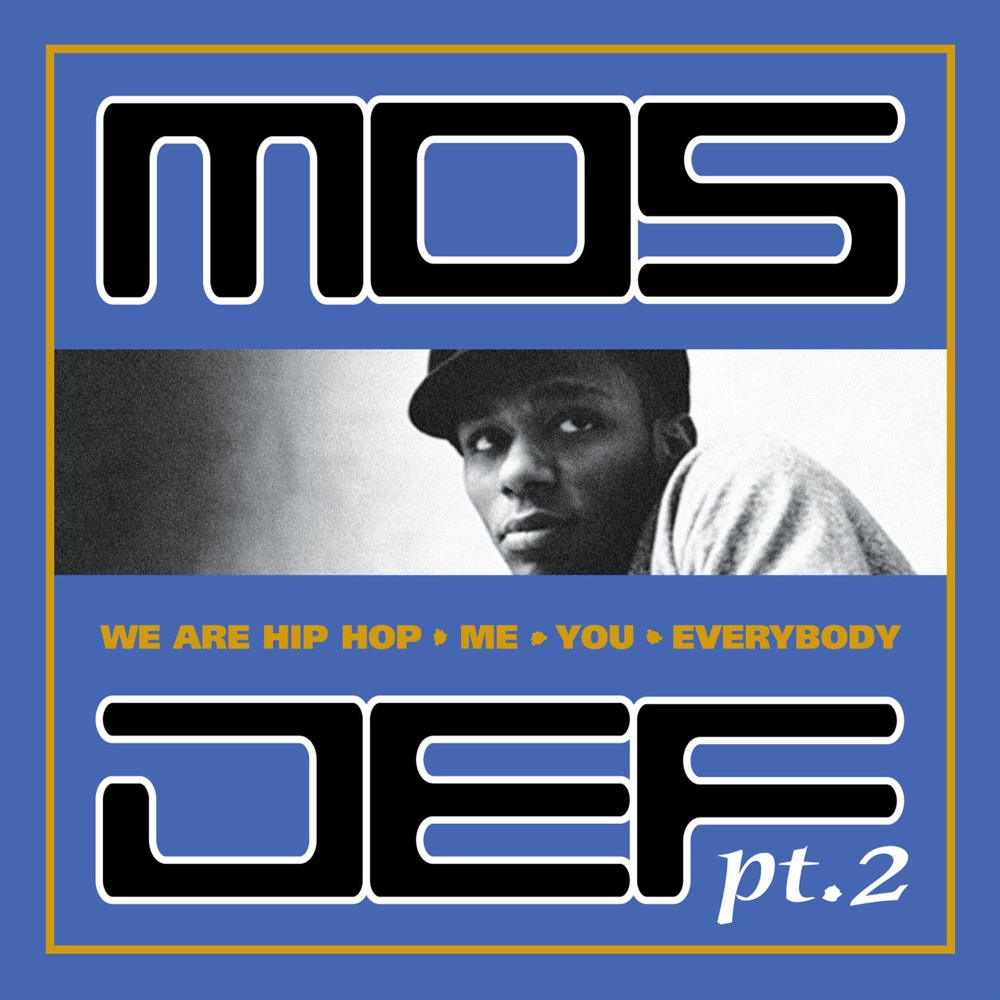 Обложка альбома «We Are Hip Hop, Me, You, Everybody, Pt. 2» — Mos Def