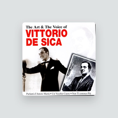 Listen to Vittorio De Sica, watch music videos, read bio, see tour dates & more!