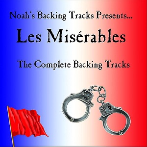 Les Misérables (The Complete Backing Tracks) [Karaoke] [feat. Alain Boublil & Claude Michel Schönberg]
