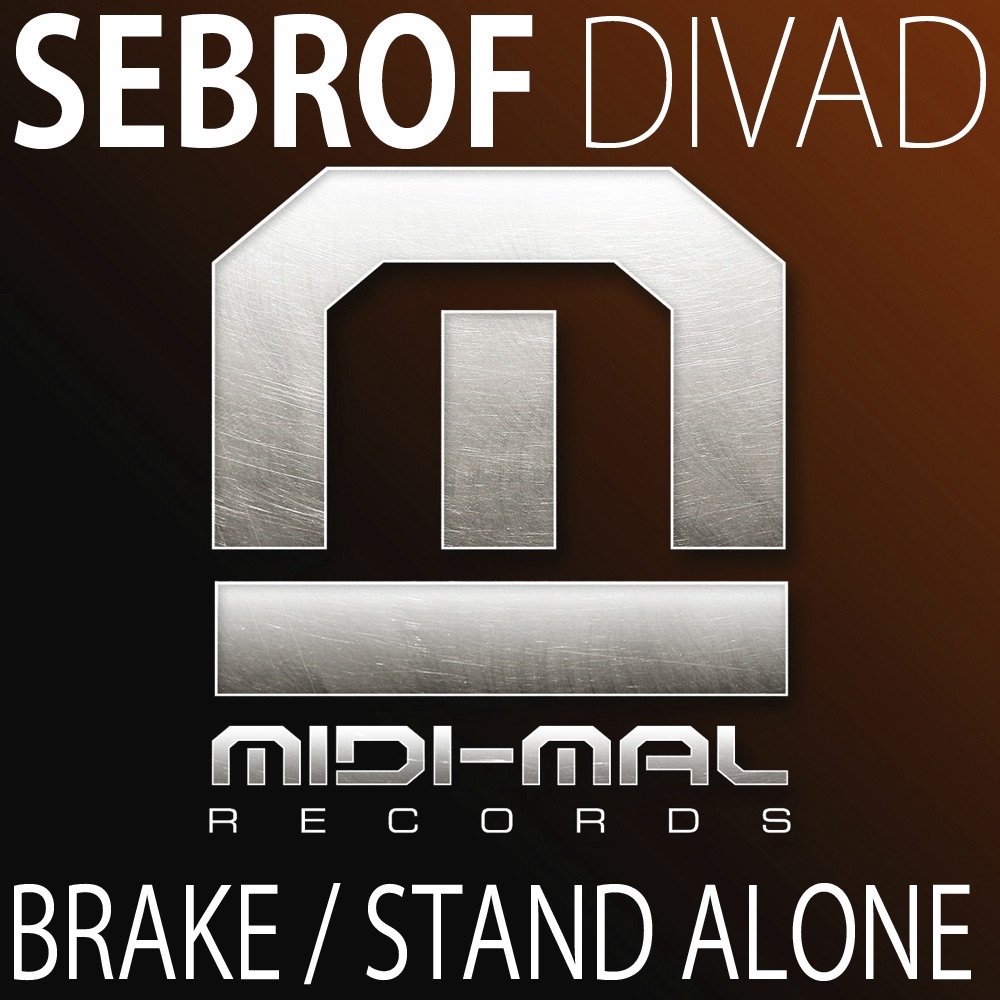 Обложка альбома «Brake / Stand Alone - EP - Single» — Sebrof