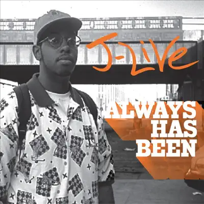 聆聽 J-Live 的「Always Has Been - EP」