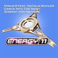 Dance Into the Night (Energy 2011 Anthem) [feat. Natalia Wohler] [Remixes] - EP - Minus 8