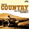 This Is Country - All-time Greats Volume 4, 2010