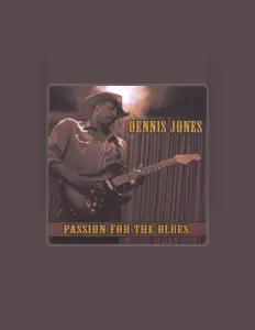 Luister naar Dennis Jones, bekijk muziekvideo's, lees de bio, bekijk de tourdata, en meer!