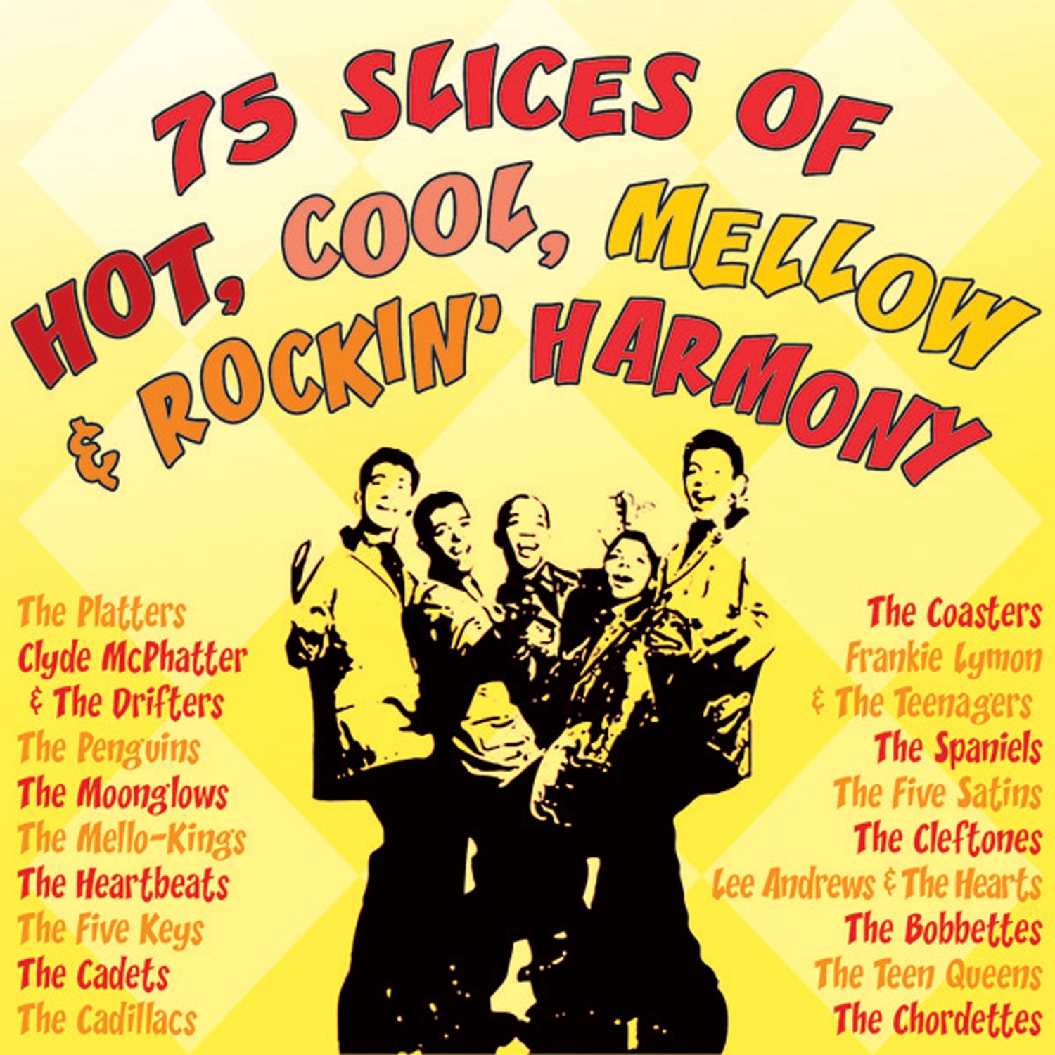 75 Slices of Hot, Cool, Mellow & Rockin' Harmony