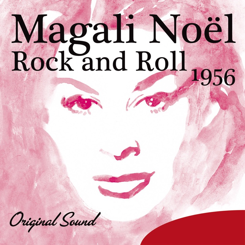 Обложка альбома «Rock and Roll (1956) [Original Sound]» — Magali Noël