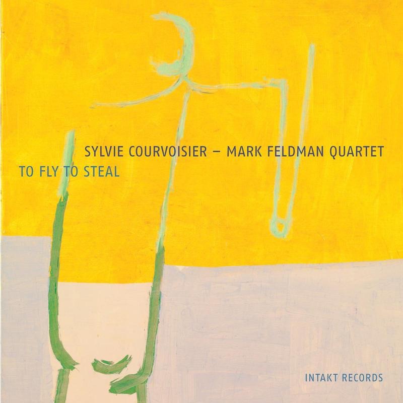 Обложка альбома «To Fly to Steal» — Sylvie Courvoisier & Mark Feldman