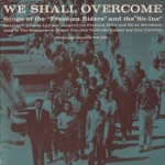 Guy Carawan, The Montgomery Gospel Trio & The Nashville Quartet - We Shall Overcome