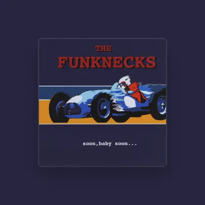 Listen to The Funknecks, watch music videos, read bio, see tour dates & more!
