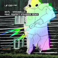 Sensimellia (Perfect Stranger Welcome Sunshine Mix) — Mute