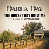 The House That Built Me (Karaoke Instrumental) [In the Style of Miranda Lambert]