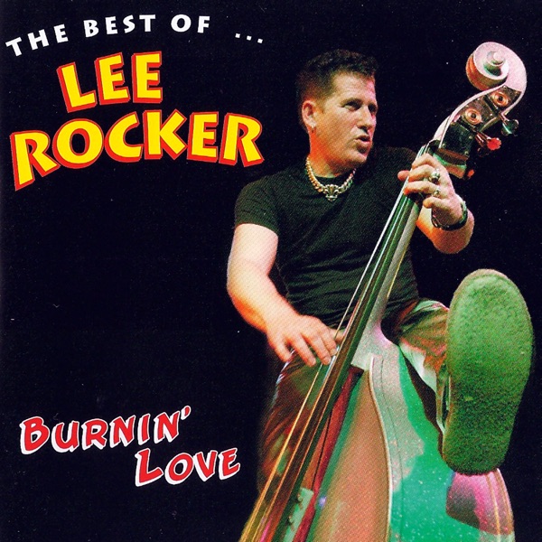 Burnin' Love: The Best Of Lee Rocker artwork