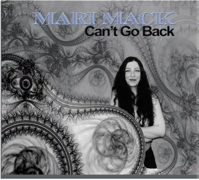 Écouter Can't Go Back par Mari Mack
