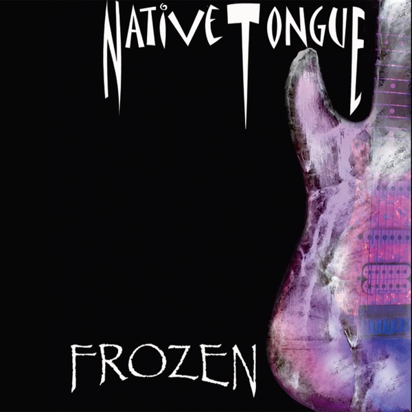 Обложка альбома «Frozen» — Native Tongue