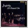 Joyfully I'll Travel On