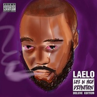 Life in High Definition (Deluxe Edition) - Laelo