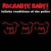 Rockabye Baby! - Every Little Thing She Does Is Magic