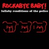 Rockabye Baby!