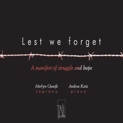 Lest We Forget; A Manifest of Struggle and Hope