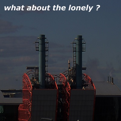 What About the Lonely ? - EP