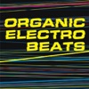 Organic Electro Beats