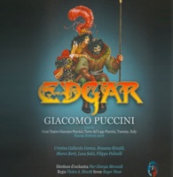 Puccini: Edgar - Dramma Lirico in Tre Atti (Deluxe Edition) - Pier Giorgio Morandi, Marco Berti, Cristina Gallardo-Domas, Rossana Rinaldi, Luca Salsi, Filippo Polinelli, Orchestra e Coro del Festival Puccini & Ferdinando Fontana