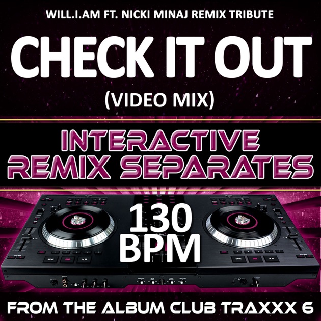Check It Out (Will.I.Am feat. Nicki Minaj Remix Tribute)(130 BPM