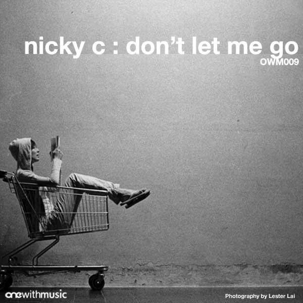 Обложка альбома «Don't Let Me Go» — Nicky C
