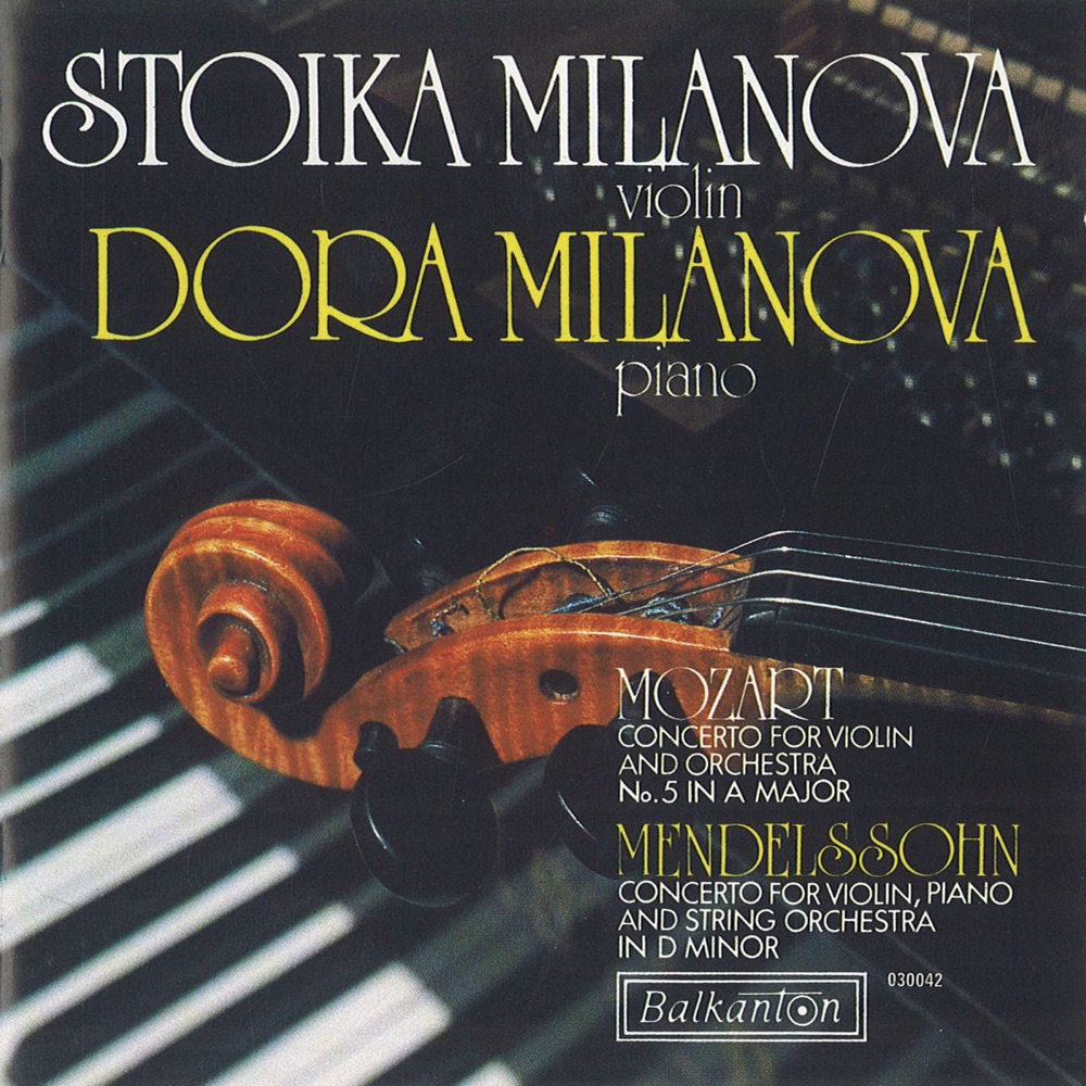 Обложка альбома «Mozart & Mendelssohn: Violin Concertos» — Dora Milanova & Stoika Milanova