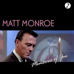 Memories of You - Matt Monro