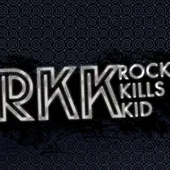 Rock Kills Kid - EP - Rock Kills Kid