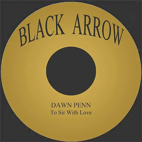 To Sir With Love — Dawn Penn