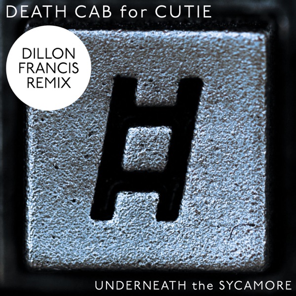 Underneath the Sycamore (Dillon Francis Remix) - Single album cover