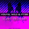 Young, Wild &amp; Free (Ft Snoop Dogg/Bruno Mars)