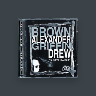 Escucha a Brown/Alexander/Griffin/Drew, mira vídeos musicales, lee la biografía, consulta fechas de giras y mucho más.